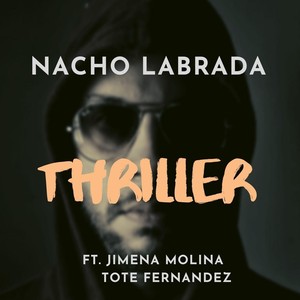 Thriller(feat. Jimena Molina & Tote Fernandez)