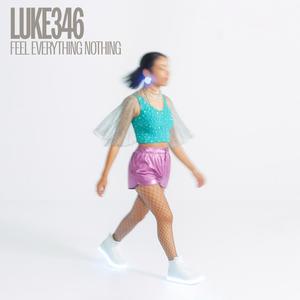 Feel Everything Nothing