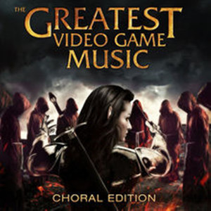The Greatest Video Game Music III - Choral Edition
