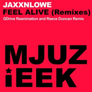 Feel Alive (Remixes)