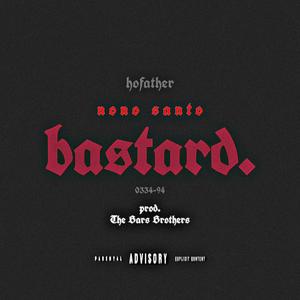 bastardo (Explicit)