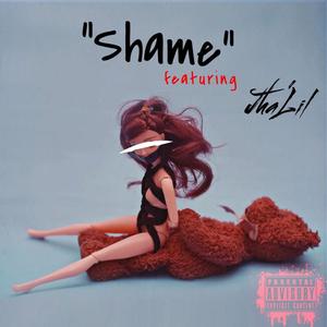 Shame (feat. Jha'lil) [Explicit]