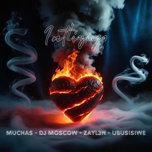 Intliziyo (feat. Muchas on the Beat, Djy Moscow, Zayl3n & uBusisiwe)