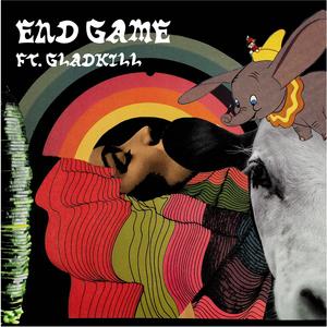 END GAME (feat. Gladkill)