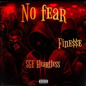 NO FEAR (feat. Finesse) [Explicit]