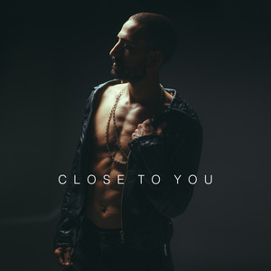 Close To You