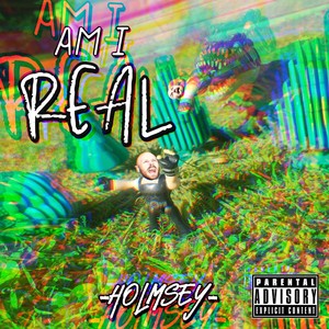 Am I Real (Explicit)