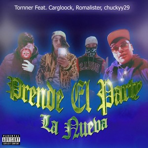 Prende el party la nueva (Explicit)