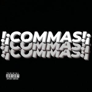 !¡COMMAS!¡ (J.AMAL Remix|Explicit)