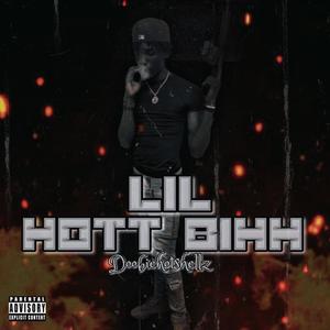 Lil Hott ***** : Remember Me (Explicit)