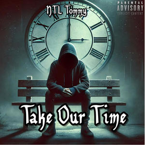 Take Our Time (Explicit)