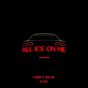 ALL ICE ON ME (feat. SOLAL SIMONNET) (Explicit)