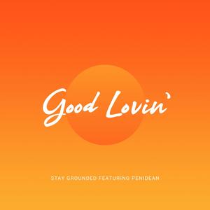 Good Lovin'(feat. PeniDean)