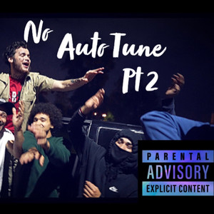 No Auto Tune Pt 2 (Explicit)