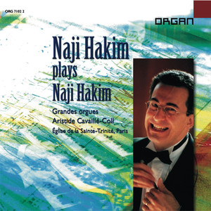 Hakim Plays Hakim: Grandes Orgues Aristide Cavaillé-Coll of La Trinité of Paris