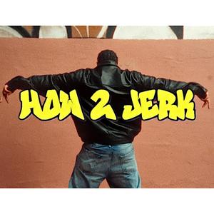 How 2 Jerk (feat. the Bard, Ewungwo & AOTA) (Explicit)