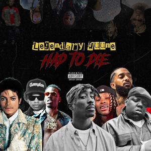 Had To Die (Explicit)