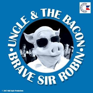 Brave Sir Robin (Explicit)