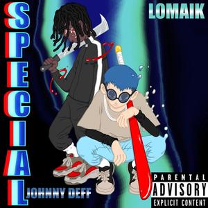 SPECIAL (feat. Johnny Deff) [Explicit]