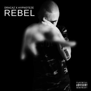 REBEL (feat. Hypnoteze) (Explicit)