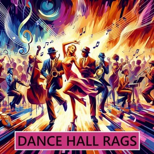 Dance Hall Rags