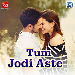 Tumi Jodi Aste