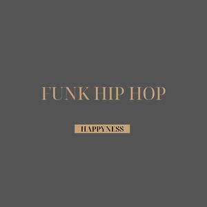FUNK HIP HOP (Explicit)