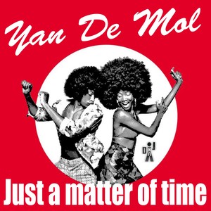 Yan de Mol - Just a matter of time