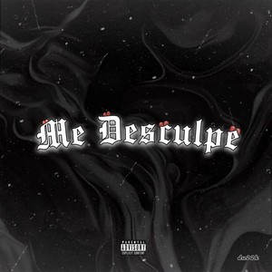 Me Desculpe (Explicit)