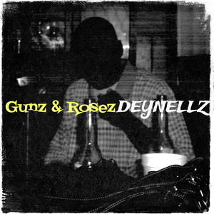 Gunz & Rosez (Explicit)