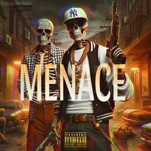 Menace (feat. BTM.SyNik) [Explicit]