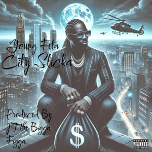 City Slicka (Explicit)