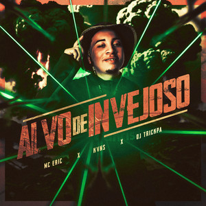 Alvo de Invejoso (Explicit)