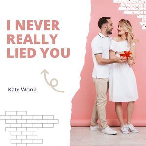 I Never Really Lied You (Original Mix)