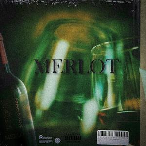 Merlot (Explicit)