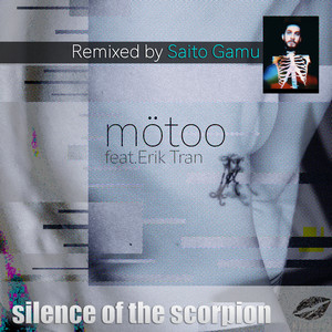 Mötoo - Silence of the Scorpion (Saito Gamu Remix)