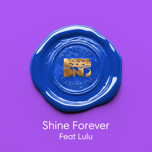 Shine Forever (Edit)