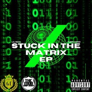 Stuck In The Matrix (Explicit)