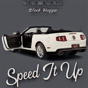 Speed it up (Explicit)