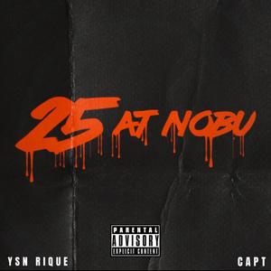25 at Nobu (feat. Capt) (Explicit)