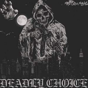 DEADLY CHOICE (Explicit)