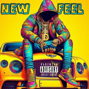 NEW FEEL (feat. BOBBY NUTZ) (Explicit)