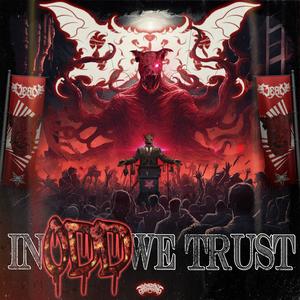 In Odd We Trust (Explicit)