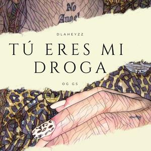 Tu eres mi droga (Explicit)