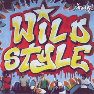 Wild Style (Original Motion Picture Soundtrack)