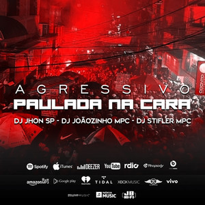 AGRESSIVO - PAULADA NA CARA (Explicit)