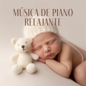 Música de Piano Relajante (Nanas Dormir Bebes)