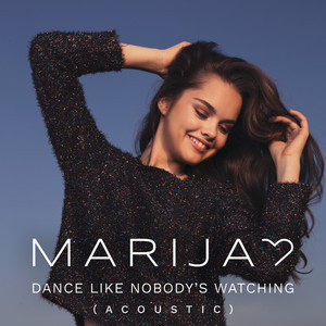 Dance Like Nobody's Watching (Acoustic Version)