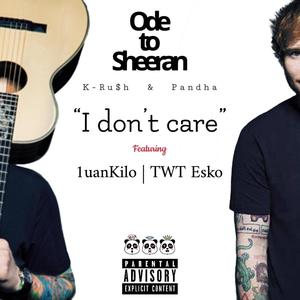 I Don't Care (feat. K-Ru$h, 1uanKilo & TWT Esko) [Explicit]