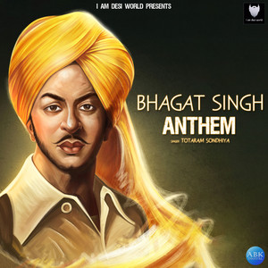 Bhagat Singh Anthem - Single